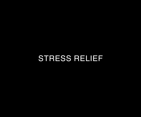 Stress Relief